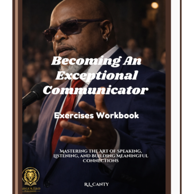 Becoming An Exceptional Communicator: Exercises Workbook