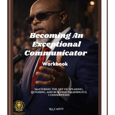 Becoming An Exceptional Communicator: Workbook