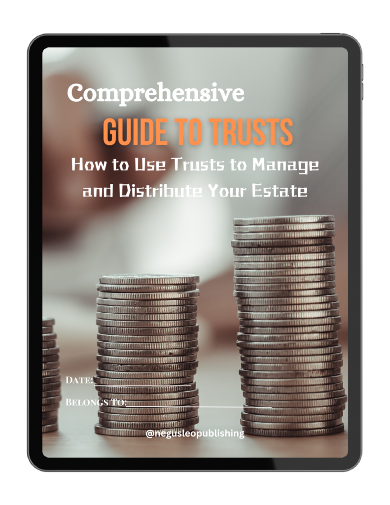Comprehensive Guide to Trusts: How to Use Trusts to Manage and Distribute Your Estate